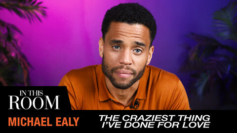 Michael Ealy Reveals The Craziest Thing He's Done For Love | In This Room