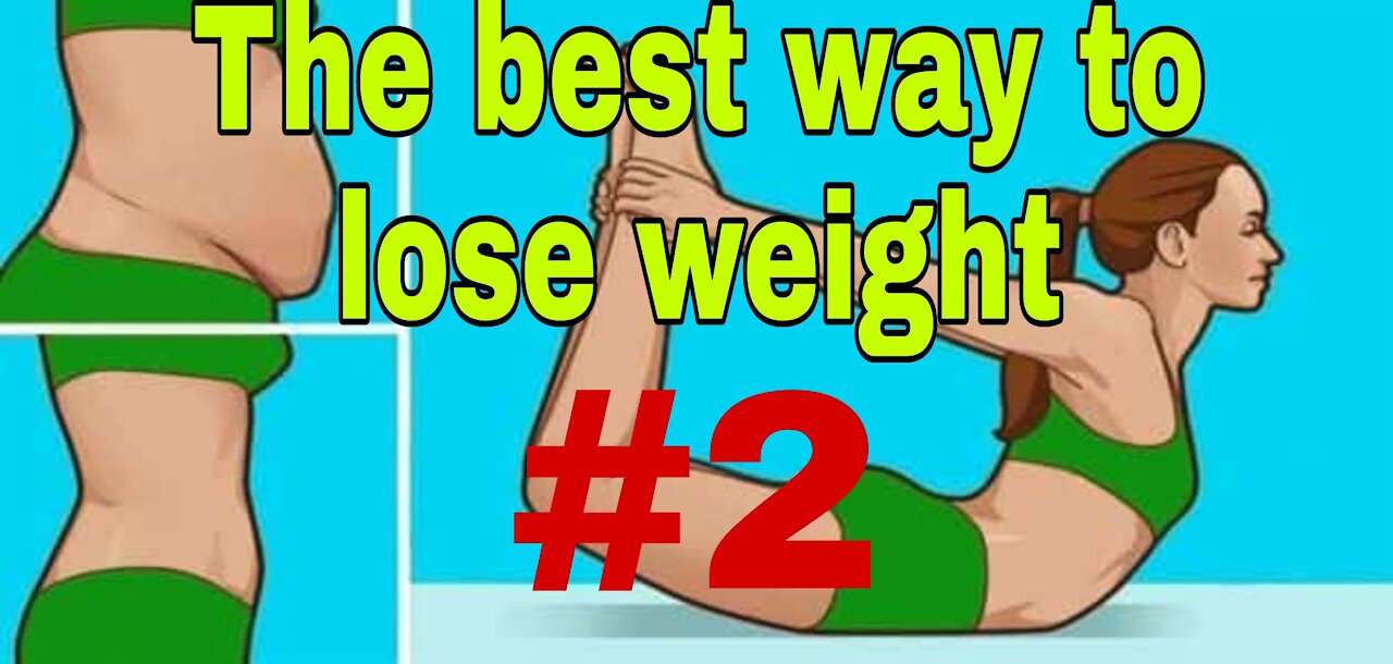 The best way to lose weight..!#2