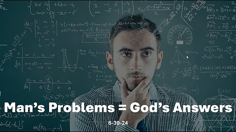 Man's Problems = God's Answers