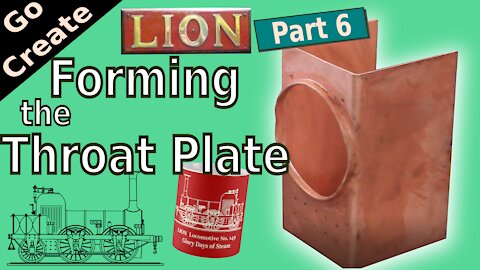 LION Miniature Steam Loco Build Pt 6 - Bending up the Throat Plate