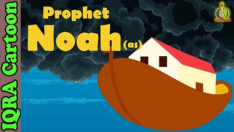 Prophet Stories Noah (AS) _ Islamic 03