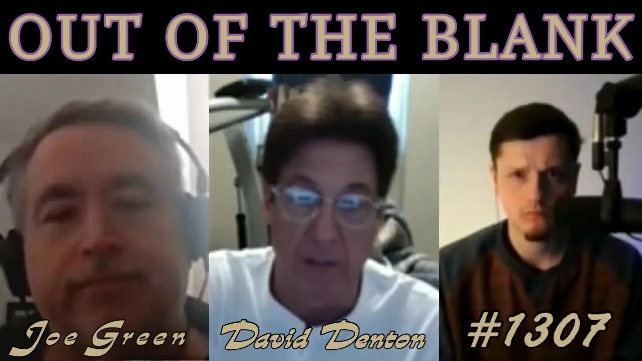 Out Of The Blank #1307 - Joseph Green & David Denton