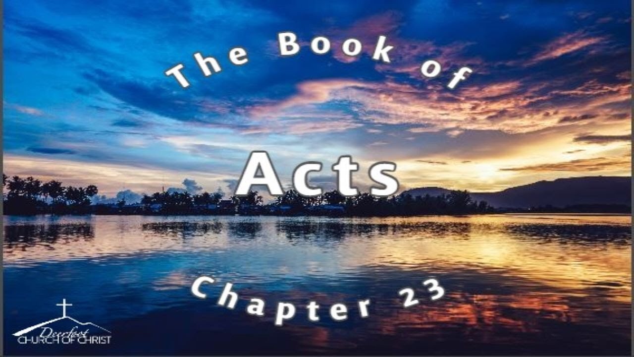 Acts Chapter 23 by Brandon Cacioppo