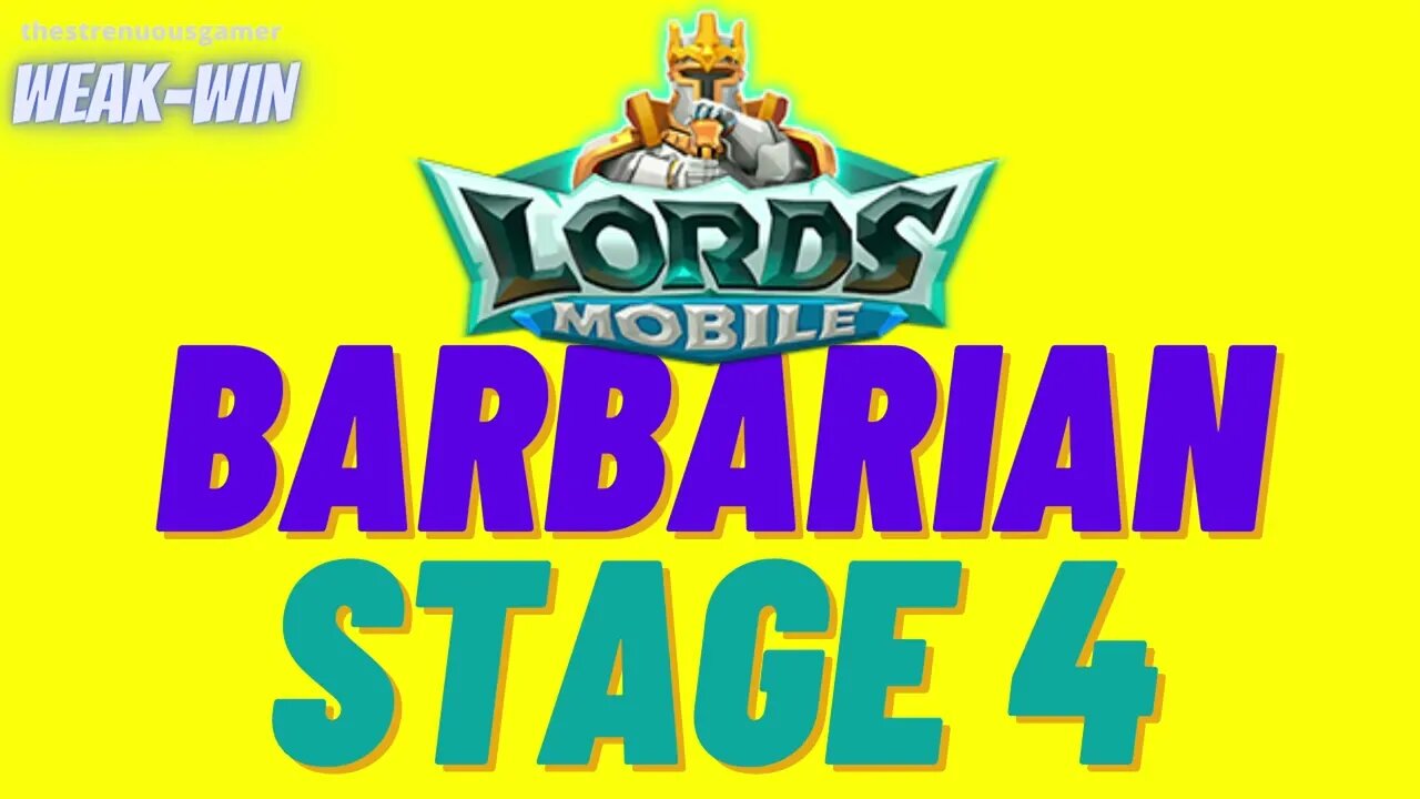 Lords Mobile: Limited Challenge: Barbarian Journey - Barbarian - Stage 4