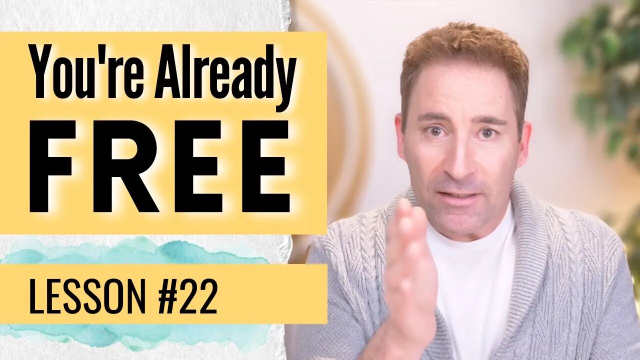 Find the Witness Within Who is ALREADY Free | Lesson 22 of Dissolving Depression