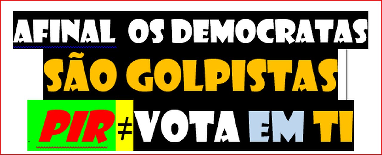 161124-DEMOCRATAS ? Aproveitar propaganda em proveito próprio-ifc-pir-2DQNPFNOA-HVHRL