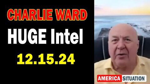 Charlie Ward HUGE Intel Update Dec 15, 2024