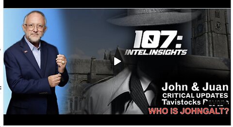 JOHN MICHAEL CHAMBERS W/Tavistocks Psyops | INTEL INSIGHT W/ JUAN O'SAVIN. TY JGANON, SGANO