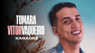 Tomara - Vitor Vaqueiro Karaokê
