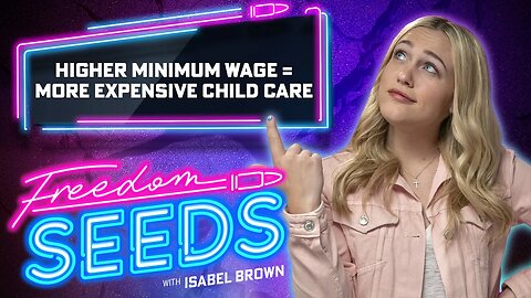 Higher Minimum Wage = More Expensive Childcare