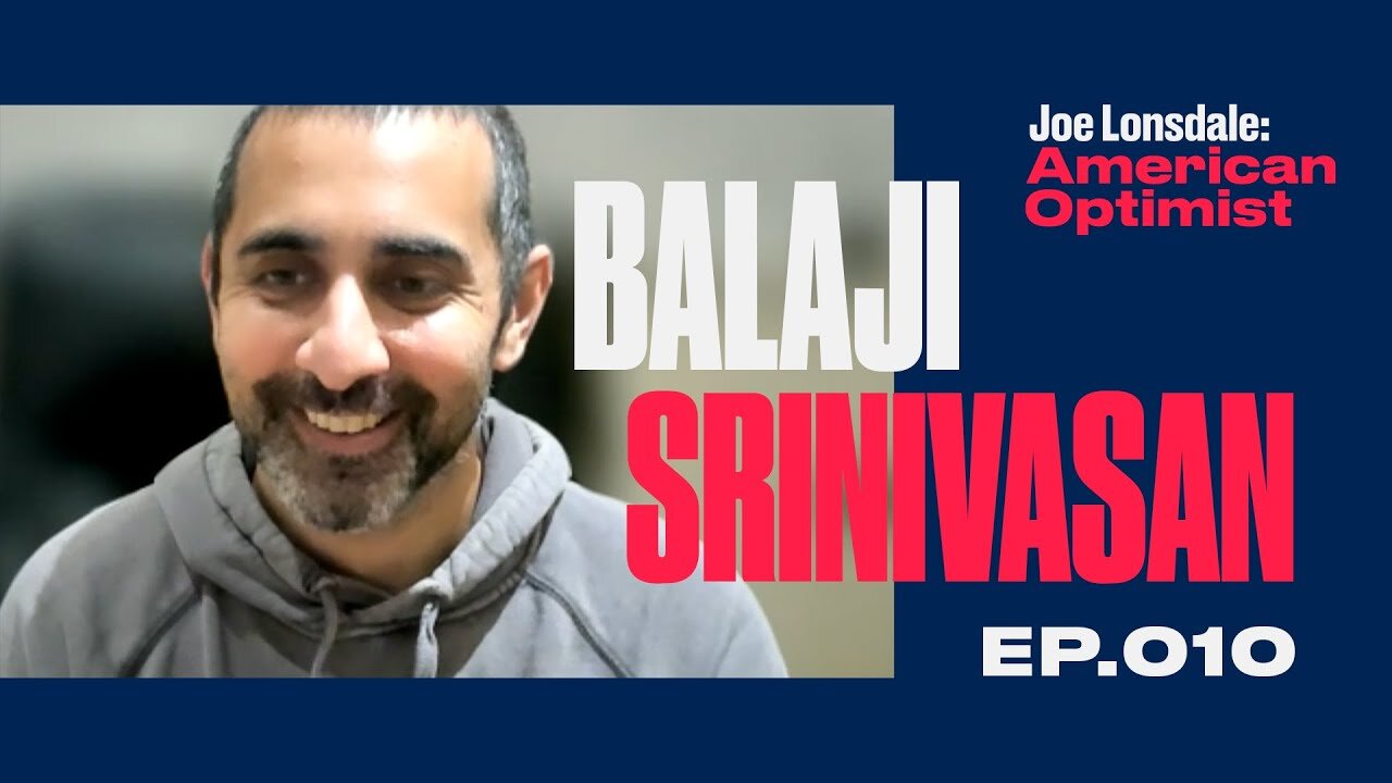 EP 10: Balaji Srinivasan: Bitcoin, China, the "Woke" Mob, and the Future of the Internet