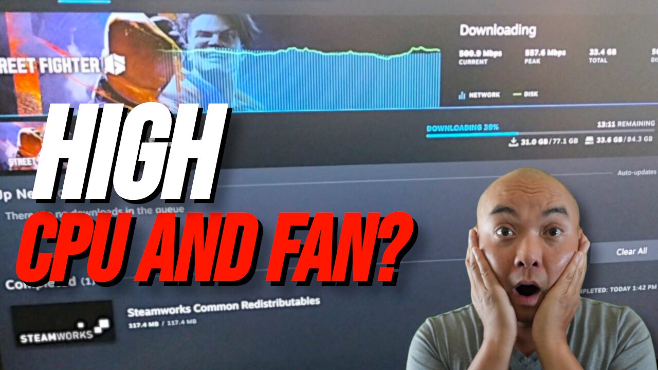 LOUD Fan HIGH CPU Steam Downloads?!! 🤯