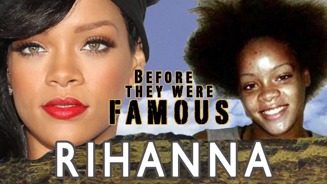 RIHANNA | Before They Were Famous