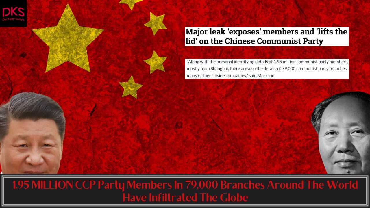 1.95 MILLION CCP Party Members In 79,000 Branches Around The World Have Infiltrated The Globe