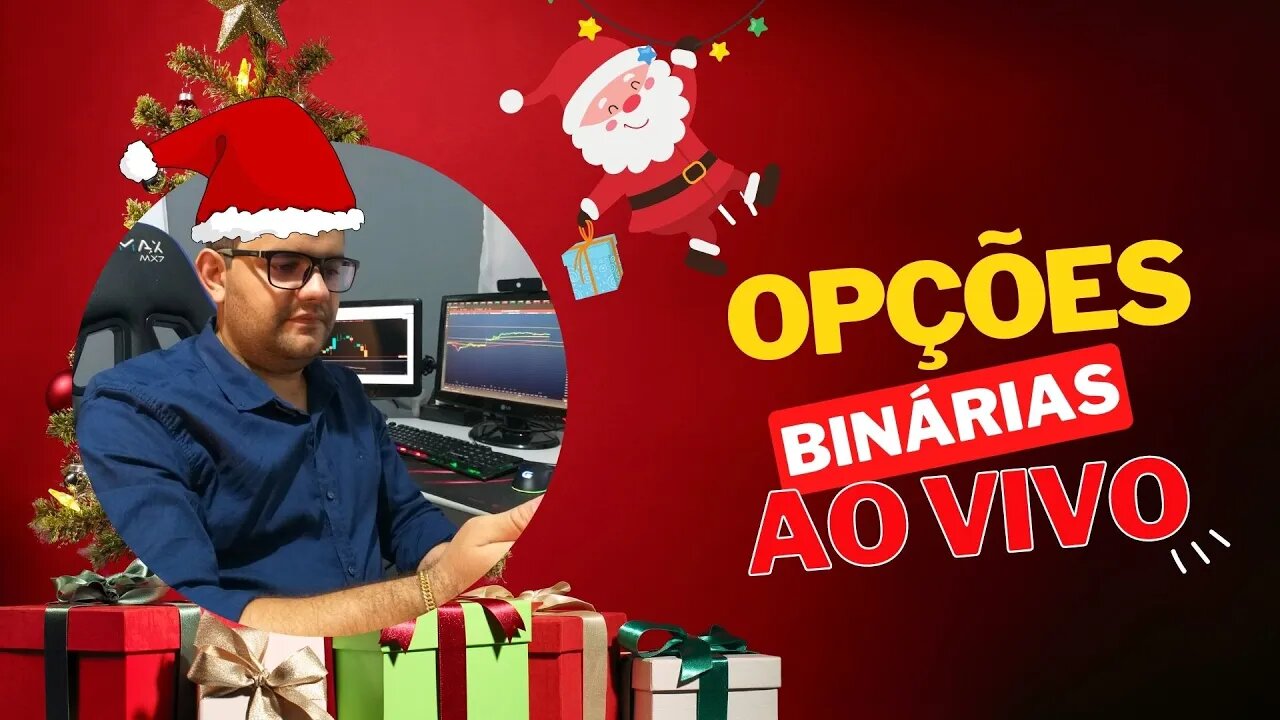 LIVE DE NATAL Operando Opções Binárias Ao Vivo