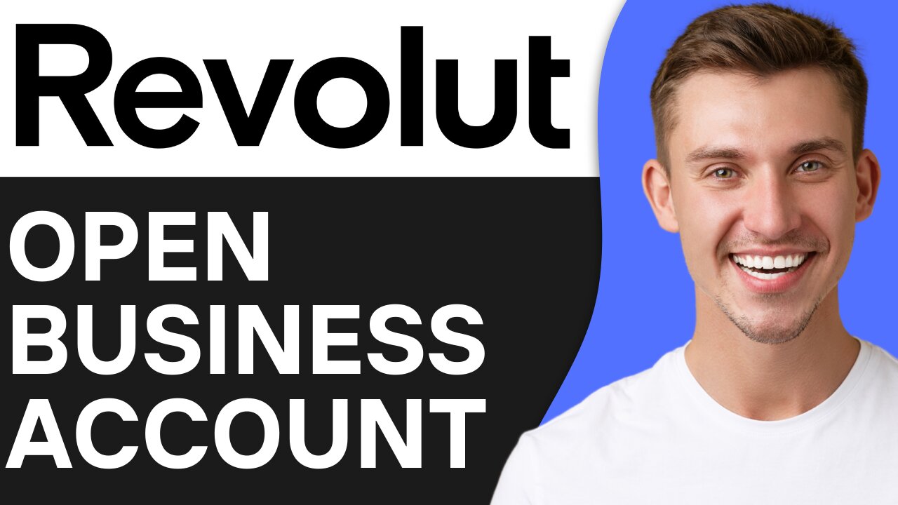 HOW TO OPEN REVOLUT BUSINESS ACCOUNT