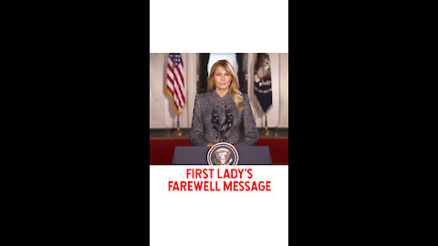 Melania Trump's Farewell Message
