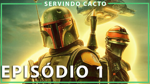 REVIEW O LIVRO DE BOBA FETT - EPISÓDIO 1 - Servindo Cacto