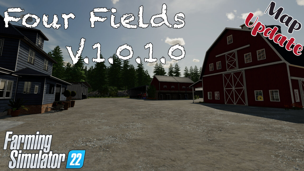 Map Update | Four Fields | V.1.0.1.0 | Farming Simulator 22