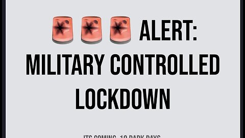 Q Clock says ALERT: MILITARY CONTROLLED LOCKDOWN ITS COMING. 10 DARK DAYS.