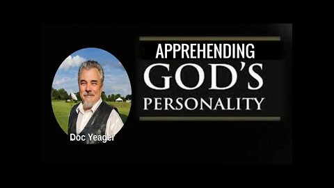 Apprehending God's Personality by Dr Michael H Yeager