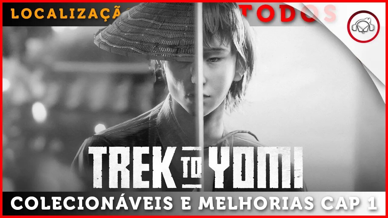 Trek to Yomi , A localização de todos colecionáveis no Cap 1 | Super-dica