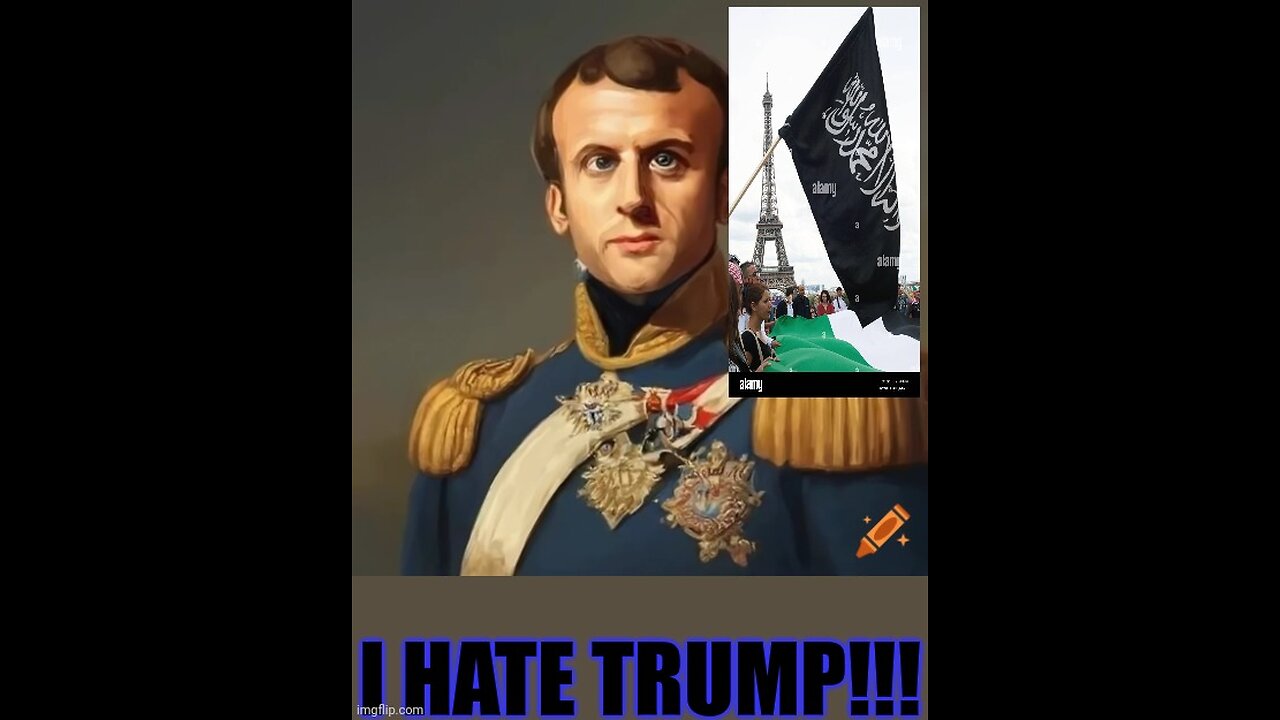 😁😁NOTABLE WORLD LEADERS WHO HATE DONALD TRUMP: WANNABE NAPOLEON MACRON(and his granny).😁😁