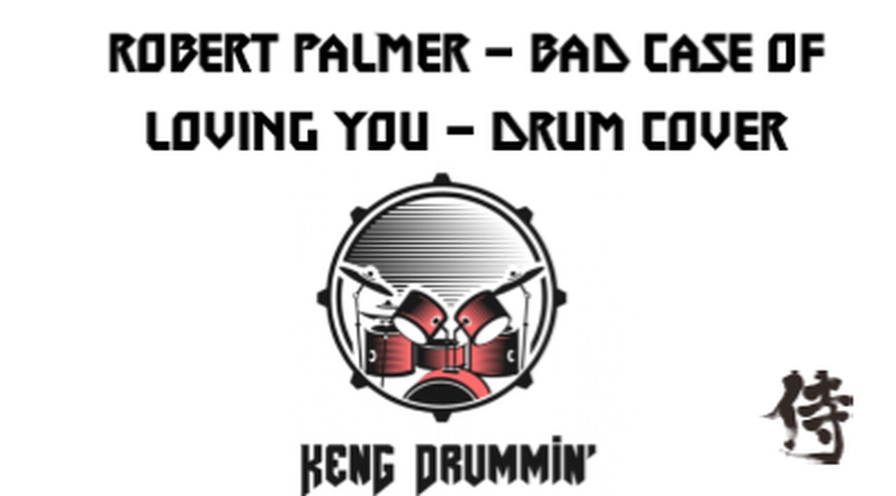 Robert Palmer - Bad Case Of Loving You Drum Cover KenG Samurai