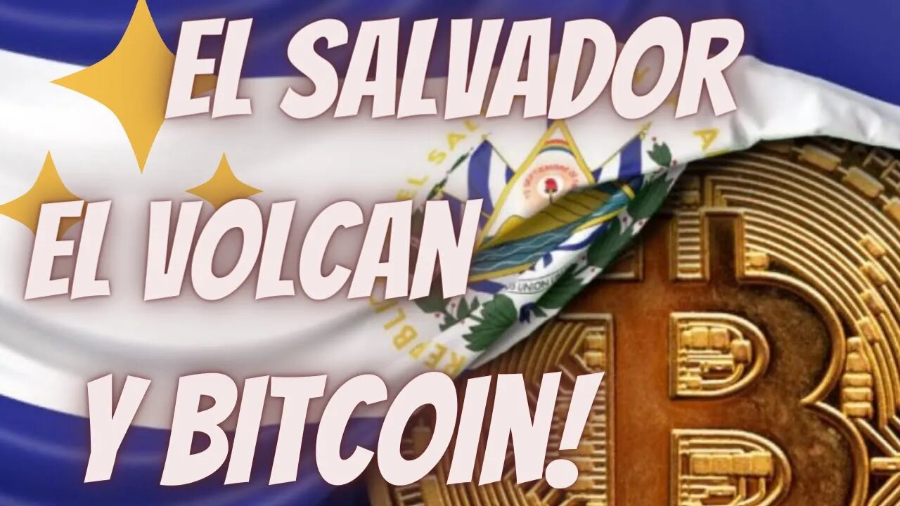 El Salvador, La ciudad Bitcoin Y los bonos del Volcán