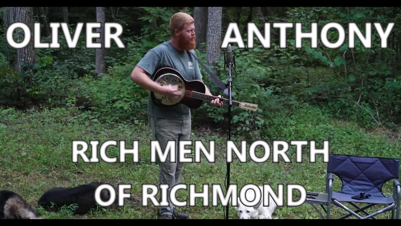 🎵 OLIVER ANTHONY - RICH MEN OF RICHMOND (LYRICS)