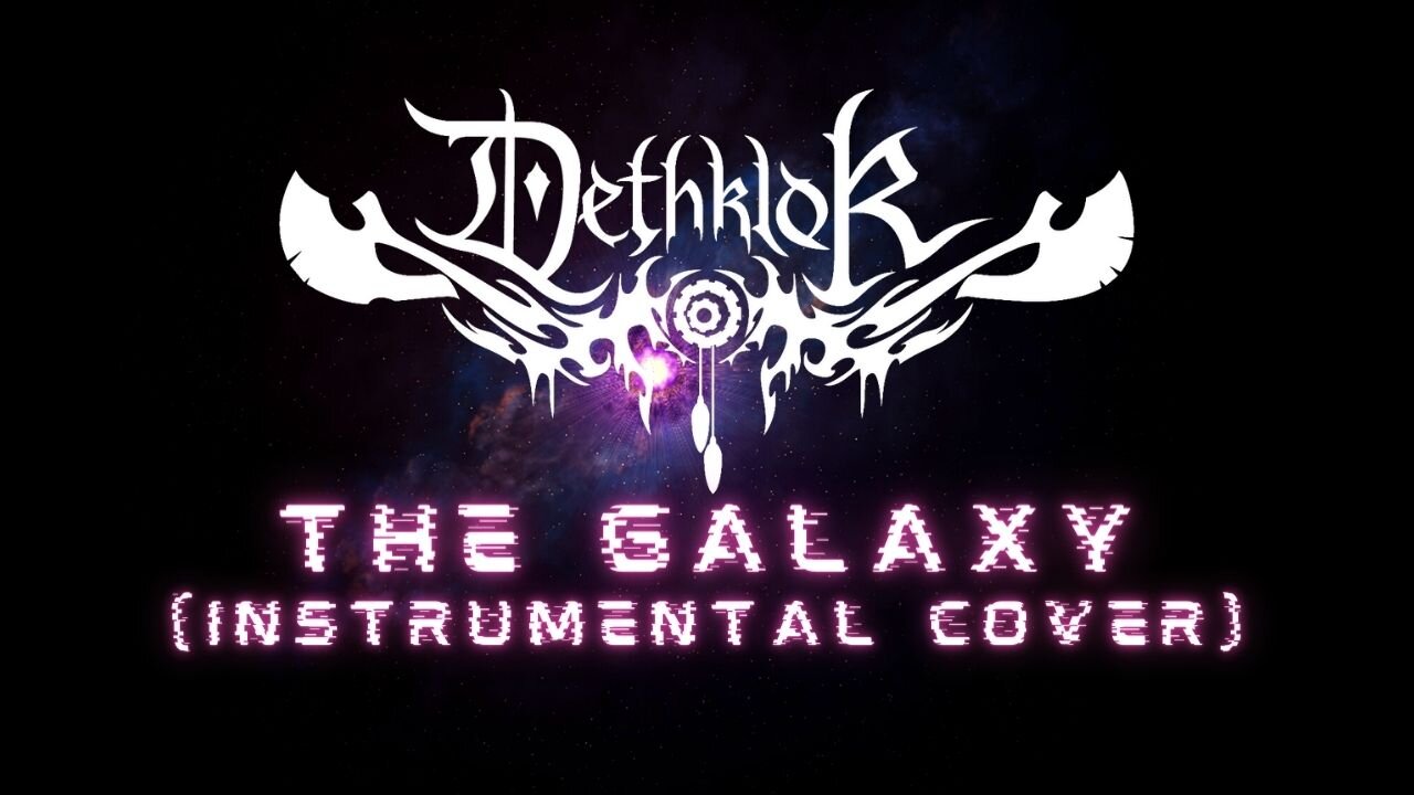 Dethklok - The Galaxy (Instrumental Cover)