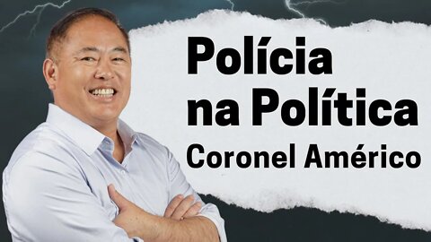 Policiais na política.