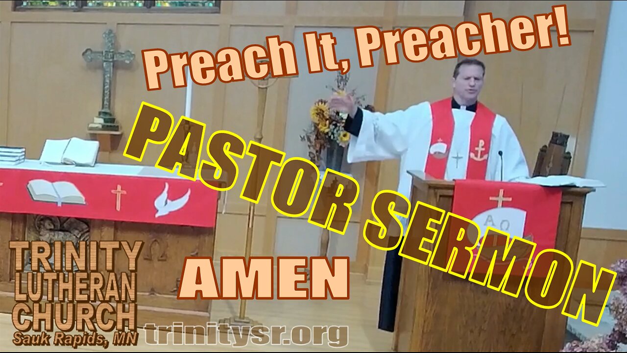 2023 10 29 Oct 29th Pastor Sermon Trinity Lutheran Sauk Rapids MN