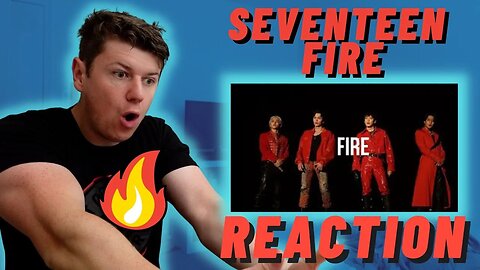 SEVENTEEN - FIRE - IRISH REACTION - BEST J POP!!