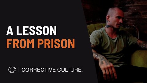 A Lesson I Learned In Prison