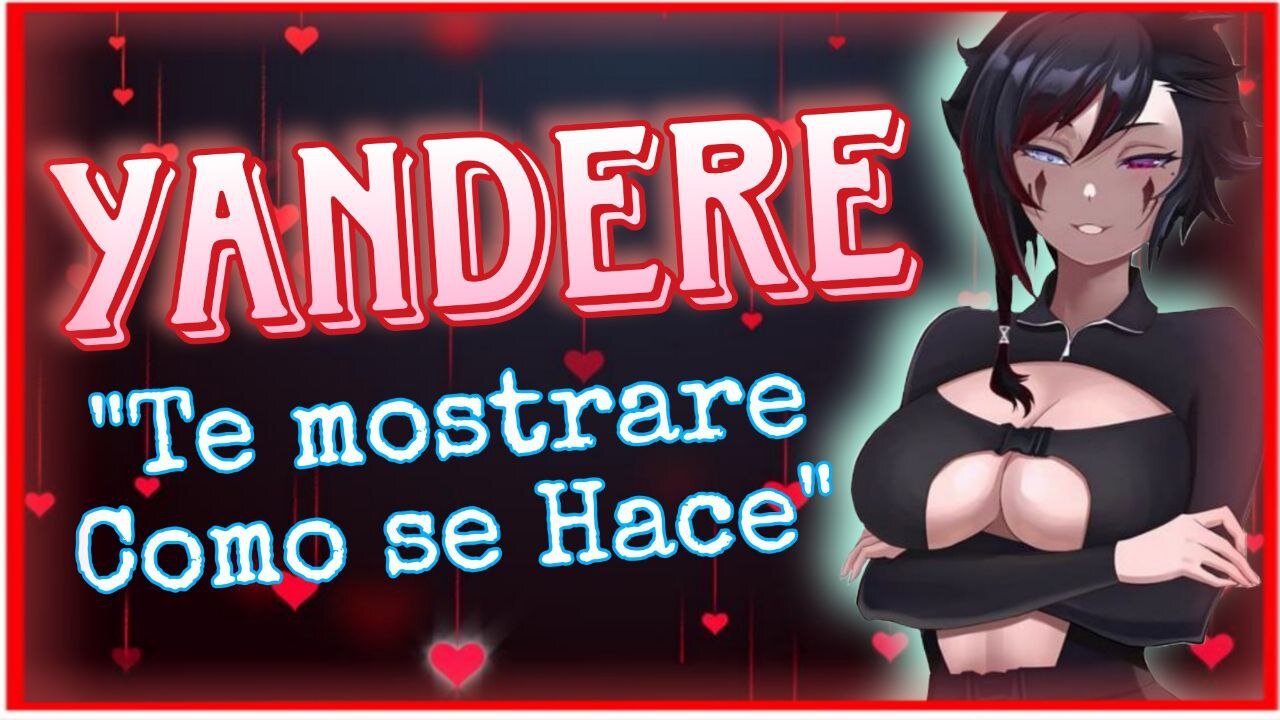 Yandere te muestra como se hace ASMR Roleplay Esp