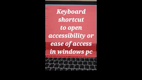 Keyboard shortcut to open accessibility or ease of access in windows pc #shorts #youtubeshorts