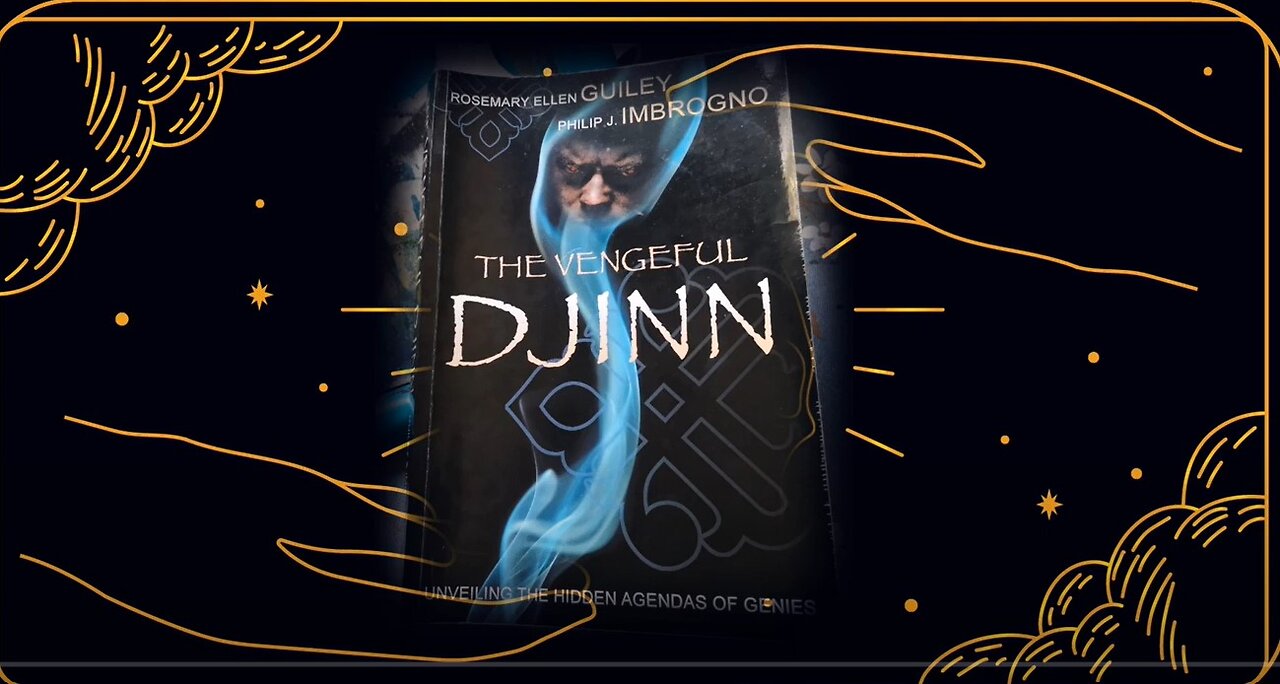 Part 9 Reading The Vengeful Djinn by Rosemary Ellen Guiley and Philip J Imbrogno