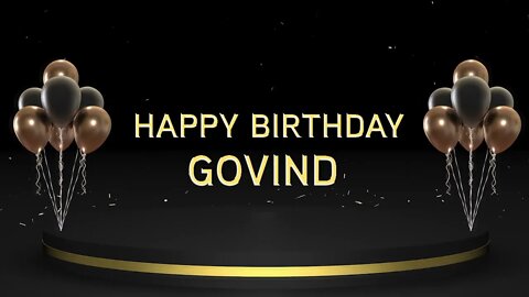Wish you a very Happy Birthday Govind