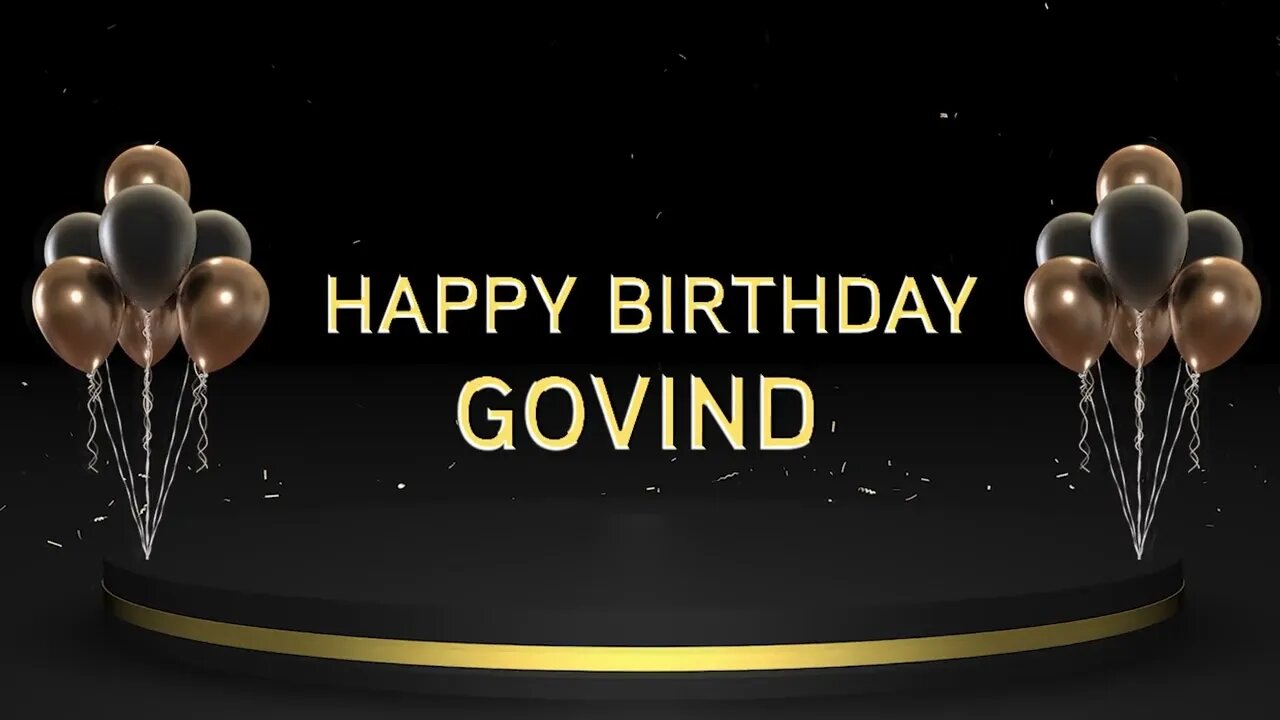 Wish you a very Happy Birthday Govind