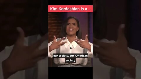 Candace Owens On Kim Kardashian