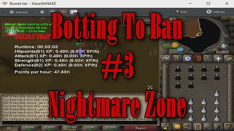 [OSRS] Botting To Ban #3: Nightmare Zone