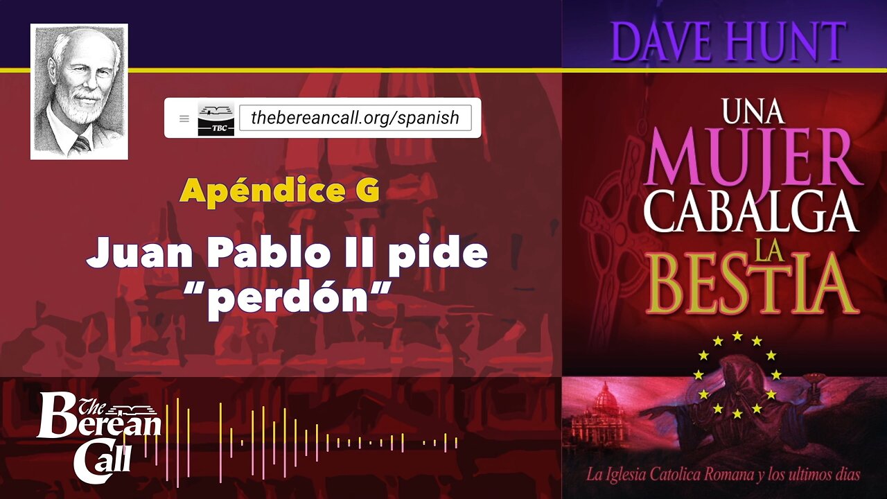 UNA MUJER CABALGA LA BESTIA: APÉNDICE G: Juan Pablo II pide “perdón”