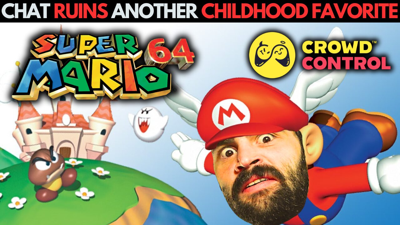 CHAT RUINS ANOTHER CHILDHOOD FAVORITE (SUPER MARIO 64)