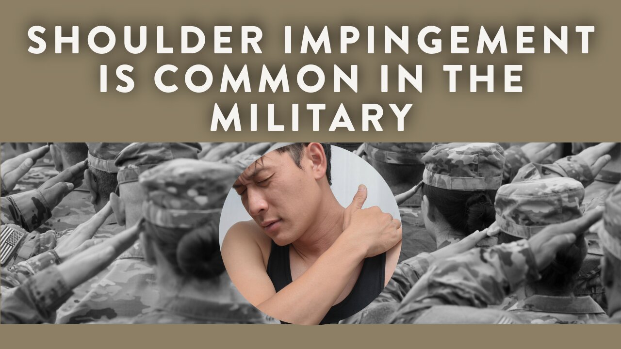 Shoulder impingement is common in the military