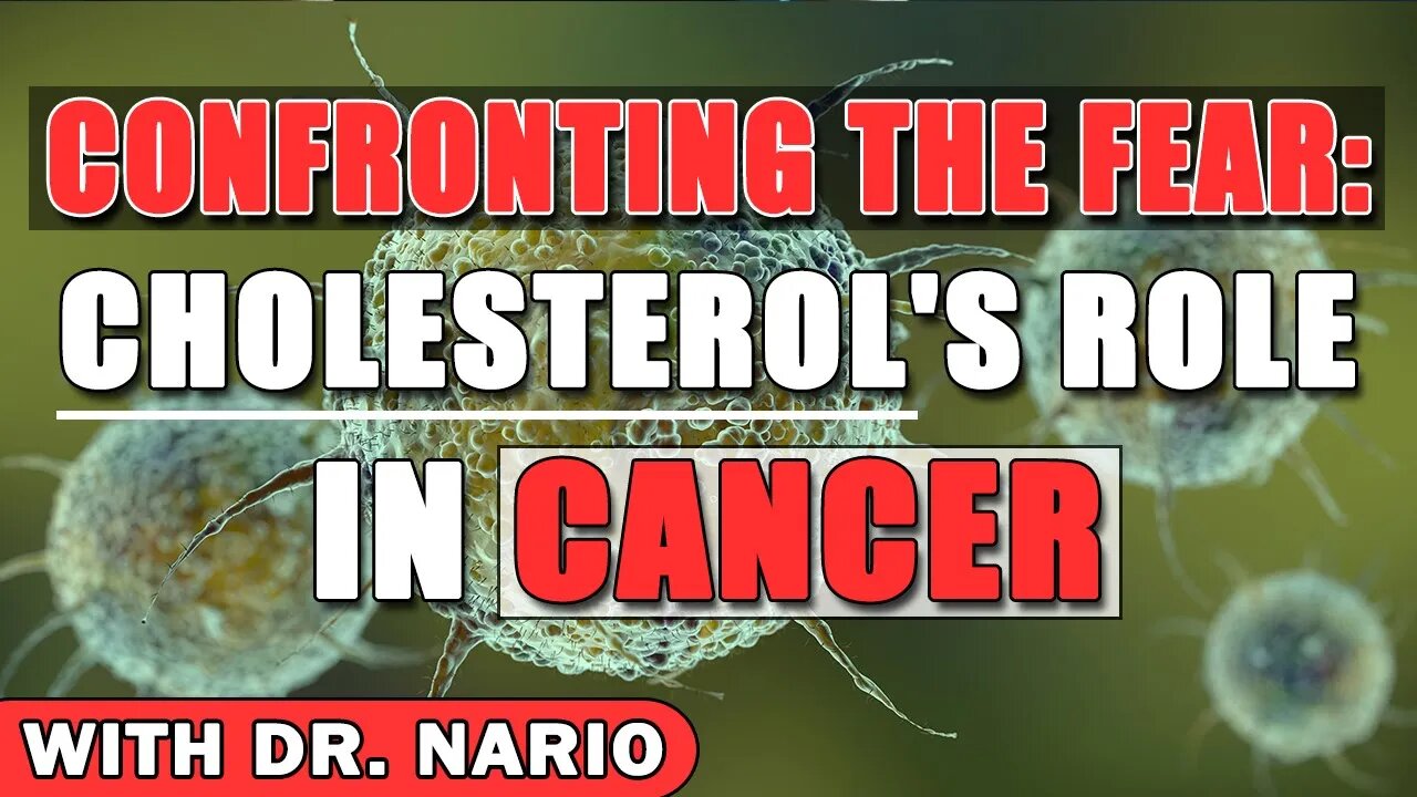 Confronting the Fear: Cholesterol's Role in Cancer