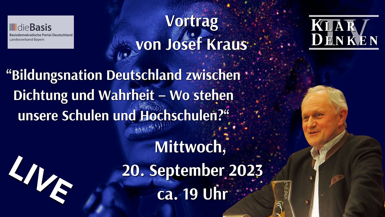 🔴 💥LIVE | Vortrag von Josef Kraus: “Bildungsnation Deutschland zwischen Dichtung und Wahrheit“💥