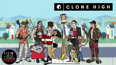 CSC #78 - Clone High S1