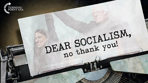 Dear Socialism...No Thank You.