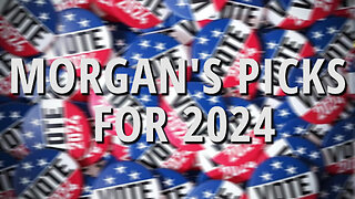 Morgan's picks for candidates and amendments in the 2024 presidential and local elections.